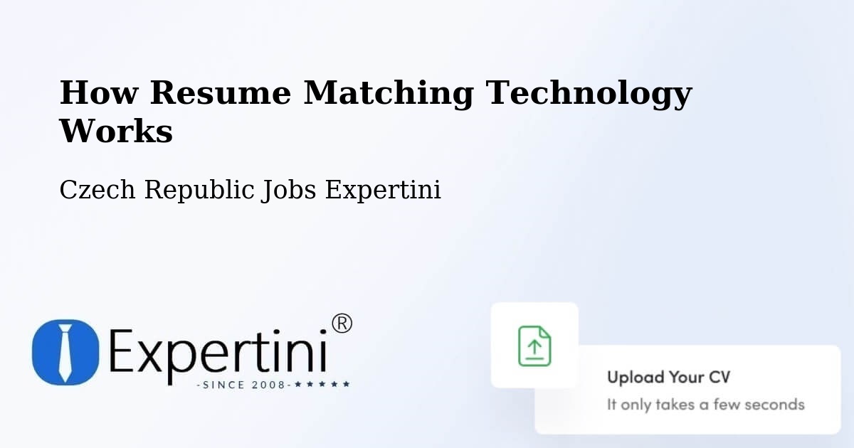 How Resume Matching Technology Works - Czech Republic Jobs Expertini